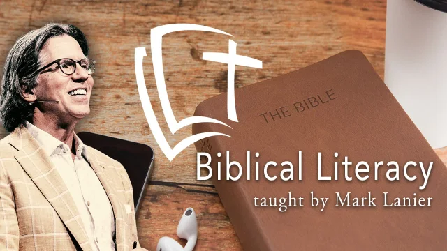 Biblical Literacy with Mark Lanier