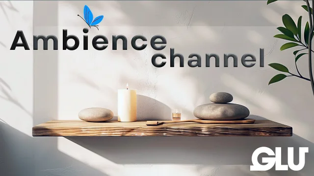 GLU Ambience Channel