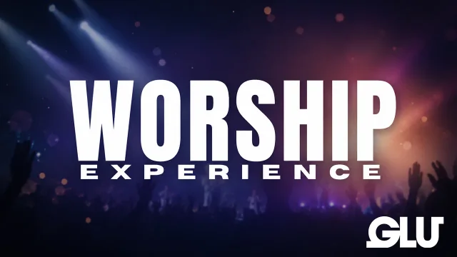 GLU Worship Experience